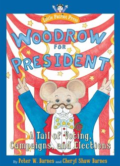 Woodrow for President - Barnes, Peter W; Barnes, Cheryl Shaw