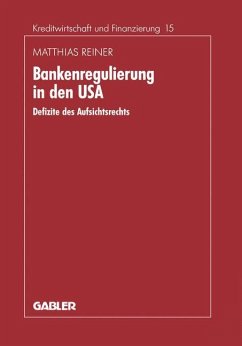 Bankenregulierung in den USA - Reiner, Matthias