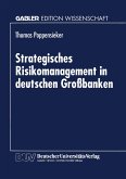 Strategisches Risikomanagement in deutschen Großbanken