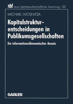 Kapitalstrukturentscheidungen in Publikumsgesellschaften - Wosnitza, Michael