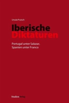 Iberische Diktaturen - Prutsch, Ursula