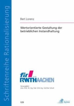 Wertorientierte Gestaltung der betrieblichen Instandhaltung - Lorenz, Bert