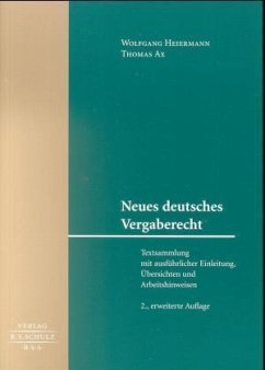 Neues deutsches Vergaberecht - Heiermann, Wolfgang; Ax, Thomas
