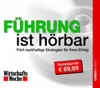 WirtschaftsWoche - Führung ist hörbar (MP3-Download)