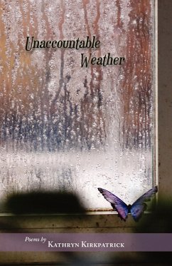 Unaccountable Weather - Kirkpatrick, Kathryn
