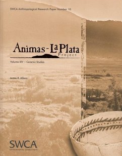 Animas-La Plata Project Volume XIV: Ceramic Studies - Allison, James R.