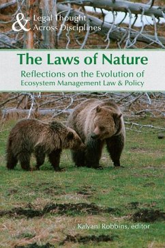 Laws of Nature: Reflections on the Evolution of Ecosystem Management Law & Policy