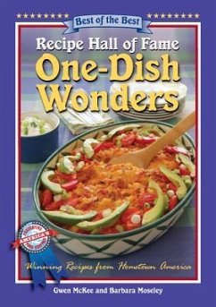 Best of the Best Recipe Hall of Fame One-Dish Wonders - McKee, Gwen; Moseley, Barbara