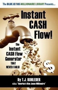 Instant Cash Flow! - Rohleder, T J