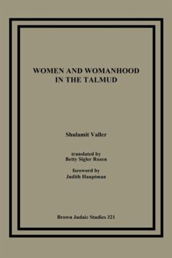 Women and Womanhood in the Talmud