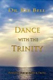 DANCE WITH THE TRINITY