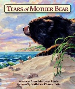 Tears of Mother Bear - Lewis, Anne Margaret