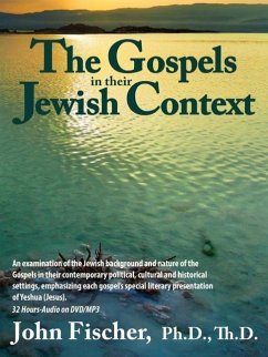 The Gospels in Their Jewish Context - Fischer, John