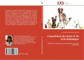 L'anesthésie du chien et du chat diabétique L'anesthésie du chien et du chat diabétique