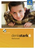 6. Schuljahr, Schülerband (Nordrhein-Westfalen) m. CD-ROM / Denkstark Mathematik, Ausgabe 2009 Hauptschule