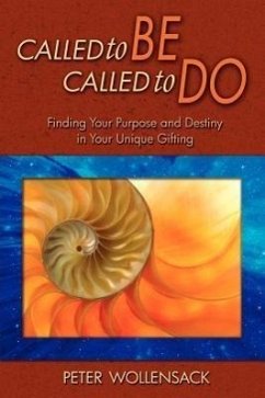 Called to Be, Called to Do - Wollensack, Peter S.