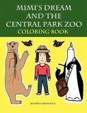 Mimi's Dream and the Central Park Zoo Coloring Book