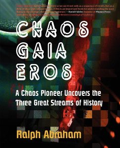 Chaos, Gaia, Eros - Abraham, Ralph H.