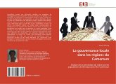 La gouvernance locale dans les régions du Cameroun La gouvernance locale dans les régions du Cameroun