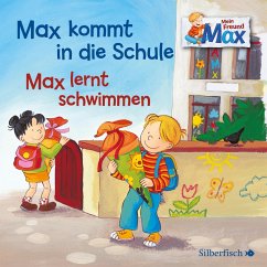 Mein Freund Max 1: Max kommt in die Schule / Max lernt schwimmen - Tielmann, Christian