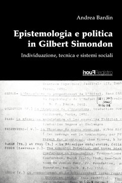 Epistemologia E Politica in Gilbert Simondon. - Bardin, Andrea