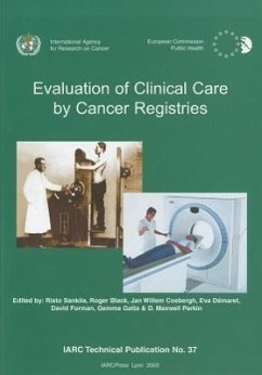 Evaluation of Clinical Care by Cancer Registries - Sankila, R.; Black, R.; Coebergh, J W; Démaret, E.