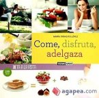 Come, disfruta, adelgaza