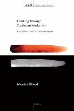 Thinking Through Confucian Modernity - Billioud, Sébastien