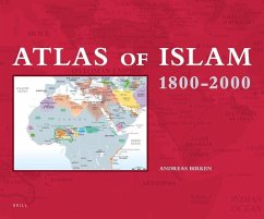 Atlas of Islam 1800-2000 - Birken, Andreas