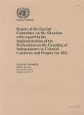 Report of the Special Committee on the Situation with Regard to the Implementation of the Declaration on the Granting of Independence to Colonial Countries and Peoples for 2011