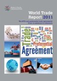 World Trade Report: The WTO and Preferential Trade Agreements: From Co-Existence to Coherence