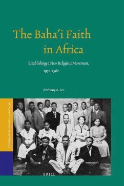 The Baha'i Faith in Africa - Lee, Anthony