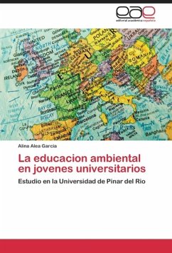 La educacion ambiental en jovenes universitarios - Alea Garcia, Alina