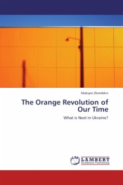 The Orange Revolution of Our Time - Zherebkin, Maksym