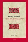 Dining with John: Communal Meals and Identity Formation in the Fourth Gospel and Its Historical and Cultural Context