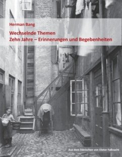 Wechselnde Themen / Zehn Jahre - Erinnerungen und Begebenheiten - Bang, Herman