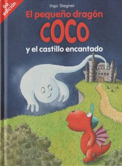 El pequeño dragón Coco y el castillo encantado - Siegner, Ingo
