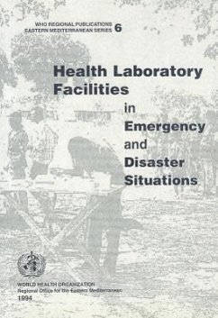 Health Laboratory Facilities in Emergency and Disaster Situations - Who Regional Office for the Eastern Mediterranean