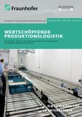 Wertschöpfende Produktionslogistik.