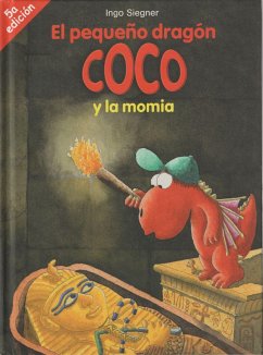 El pequeño dragón Coco y la momia - Siegner, Ingo