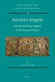 Ancient Angels: Conceptualizing Angeloi in the Roman Empire