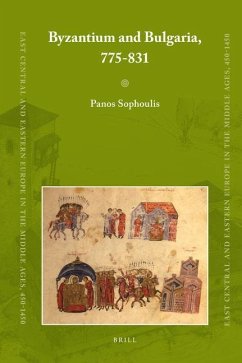 Byzantium and Bulgaria, 775-831: Winner of the 2013 John Bell Book Prize (East Central and Eastern Europe in the Middle Ages, 450-1450)