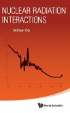 NUCLEAR RADIATION INTERACTIONS NUCLEAR RADIATION INTERACTIONS