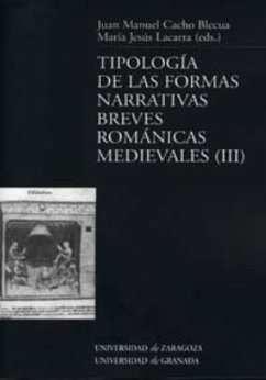 Tipología de las formas narrativas breves románicas medievales (III) - Cacho Blecua, Juan Manuel