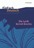 Die Lyrik Bertolt Brechts. EinFach Deutsch Unterrichtsmodelle