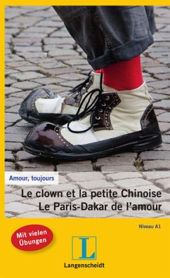 Le clown et la petite Chinoise. Le Paris-Dakar de l'amour Le clown et la petite Chinoise. Le Paris-Dakar de l'amour