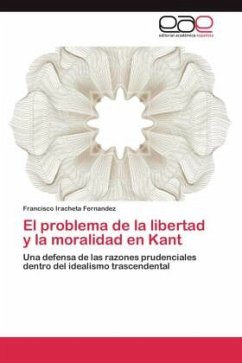 El problema de la libertad y la moralidad en Kant - Iracheta Fernandez, Francisco