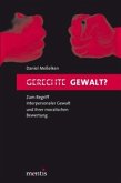 Gerechte Gewalt?