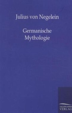 Germanische Mythologie - Negelein, Julius von