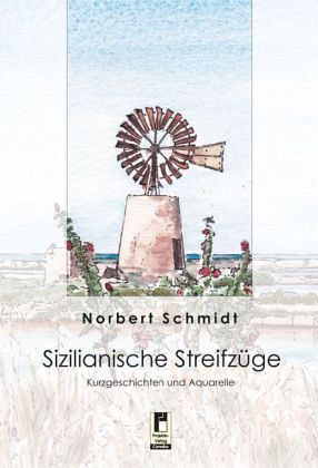 Sizilianische Streifzüge Sizilianische Streifzüge